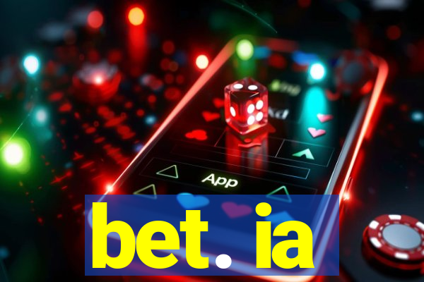 bet. ia